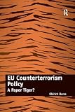 EU Counterterrorism Policy: A Paper Tiger?