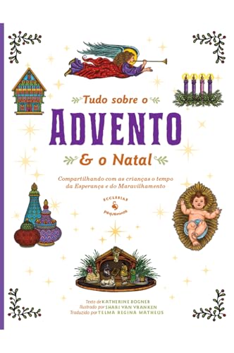Tudo sobre o Advento e o Natal