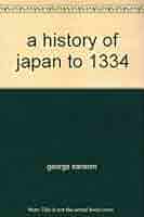 洋書 A HISTORY OF JAPAN TO 1334 by G SANSON A History of Japan, 1334-1615: George Sansom: 9780804705257