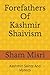 Forefathers Of Kashmir Shaivism: Kashmiri Saints And Mystics