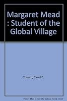 Margaret Mead: Student of the global village (Focus on famous women) 0912616466 Book Cover
