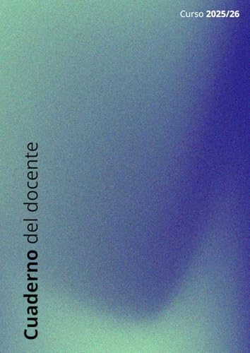 Cuaderno del profesor: Planifica, evalua y gestiona tu aula con el cuaderno que por fin entiende tu dia a dia docente