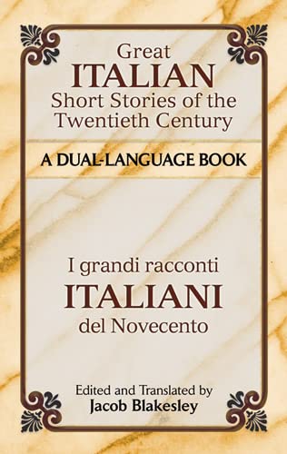 Great Italian Short Stories Of The Twentieth Century / I Grandi Racconti Italiani Del Novecento: A Dual-Language Book (Dover Dual Language Italian) #TOP14