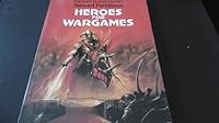 Heroes for Wargames: Painting and Collecting Miniature Figures for Role Playing Games 1850280274 Book Cover