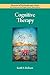 Cognitive Therapy (Theories of Psychotherapy Series&reg;)