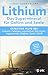 Lithium - Das Supermineral für Gehirn und Seele: Effektive Hilfe bei: Demenz, Parkinson, psychischen Störungen, Aggressivität, Ängsten, Sucht, ADHS ADHS günstig Kaufen-Lithium - Das Supermineral für Gehirn und Seele: Effektive Hilfe bei: Demenz, Parkinson, psychischen Störungen, Aggressivität, Ängsten, Sucht, ADHS