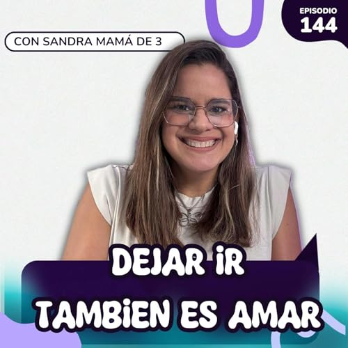 Dejar ir también es Amar SRH EP # 144 Podcast Por arte de portada