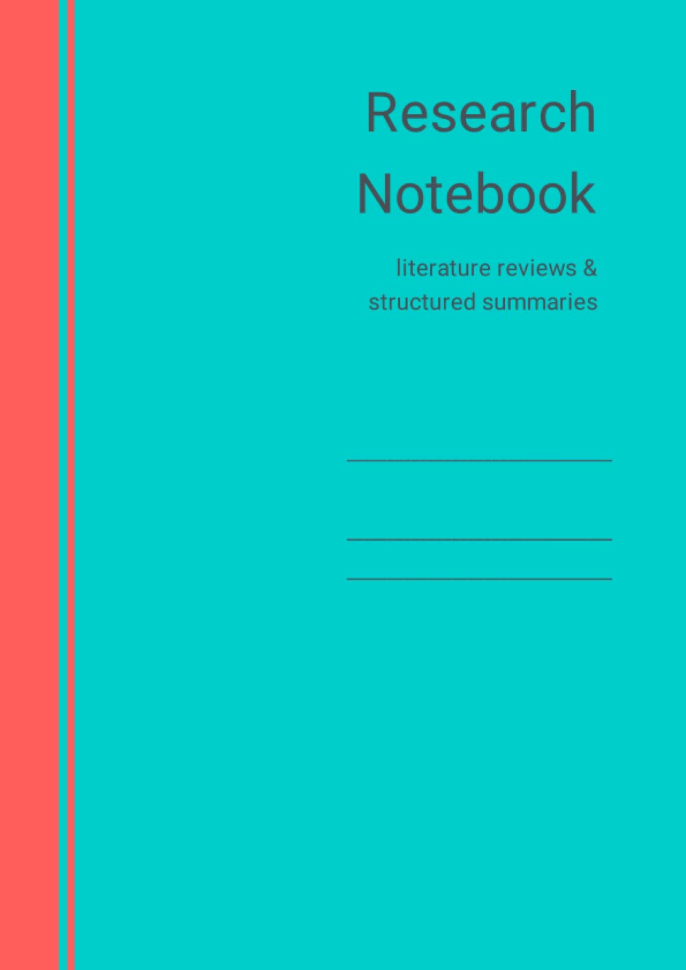 Research Notebook: template for literature reviews, systematic reviews, and structured summaries [A4 - Tile] (Academic writing)