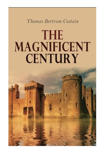 The Magnificent Century: The Plantagenets Series 802730315X Book Cover