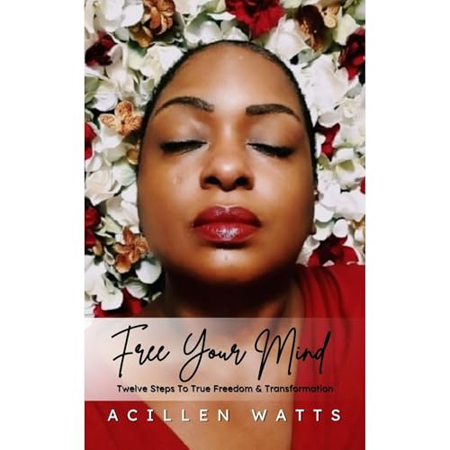 Free Your Mind Audiolibro Por Acillen Watts arte de portada