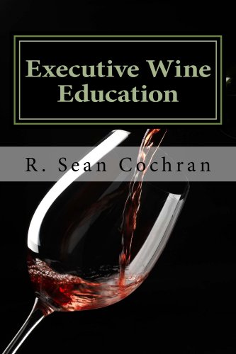 Executive Wine Education: What they should have taught you in business school