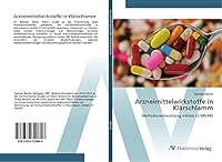Arzneimittelwirkstoffe in Klarschlamm 3639720849 Book Cover