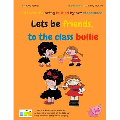 Lets be friends, to the class bullie