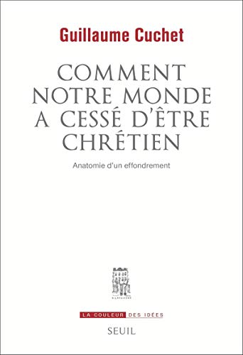 Télécharger Comment notre monde a cessé d'être chrétien Livre PDF Gratuit