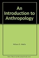 An Introduction to Anthropology B000F8HE2E Book Cover