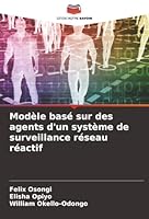Modèle basé sur des agents d'un système de surveillance réseau réactif (French Edition) 6206815471 Book Cover