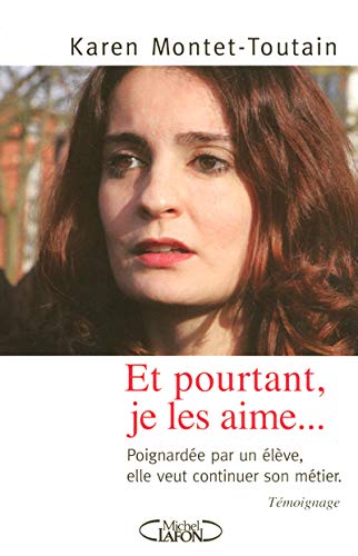 ET POURTANT JE LES AIME