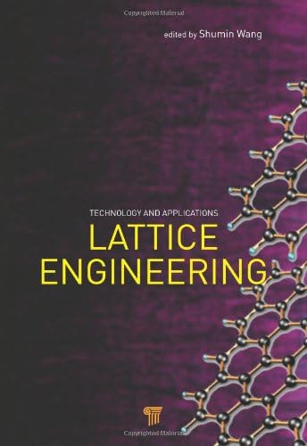 Lattice Engineering: Technology and Applications