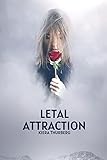 Letal Attraction