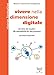 Vivere Nella Dimensione Digitale. Dai Diritti Del Cittadino Alla Responsabilità Dei Data Processors - 3