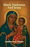  BLACK MADONNA AND JESUS (English Edition)