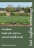 EAA 176: Fransham: People and land in a central Norfolk parish from the Palaeolithic to the eve of Parliamentary Enclosure