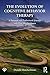 The Evolution of Cognitive Behavior Therapy: A Personal and Professional Journey with Don Meichenbaum