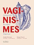  Vaginismes : comprendre, dépasser, s\'épanouir