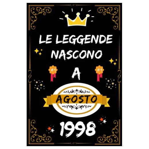 LE LEGGENDE NASCONO A AGOSTO 1998: regali compleanno uomo e donna, 24 anni di compleanno regalo uomo e donna 24 anni, regalo per lui/lei, Taccuino da110 pagine