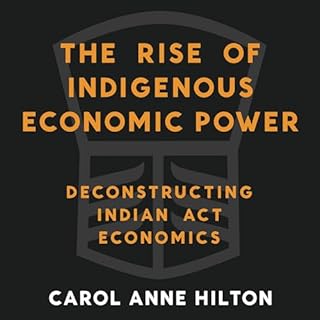 Page de couverture de The Rise of Indigenous Economic Power