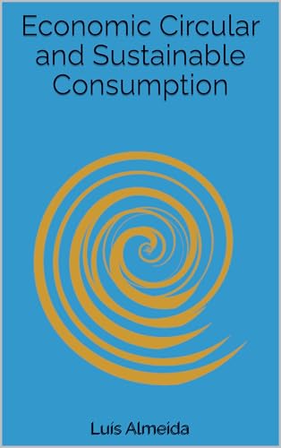 Economic Circular and Sustainable Consumption