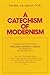 A Catechism of Modernism