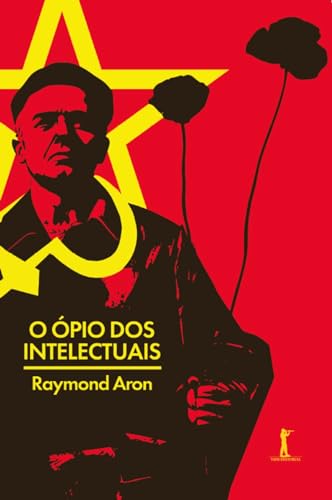 O ópio dos intelectuais