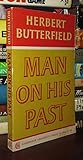 Man on His Past (The Wiles Lectures)