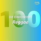  Die Einhundert: Reggae
