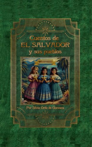 Cuentos de El Salvador y sus pueblos: Volumen II (Spanish Edition)