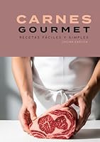 CARNES GOURMET, RECETAS FÁCILES Y SIMPLES: libro de recetas gourmet (COCINA EXOTICA) (Spanish Edition) B0DC41B6VY Book Cover