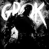 GROK - Slowed [Explicit]