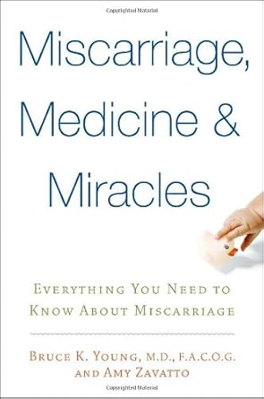 Miscarriage Medicine Miracles Everything You Need To Know About Miscarriage