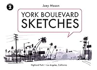 York Boulevard Sketches: Highland Park • Los Angeles, California 1706360541 Book Cover