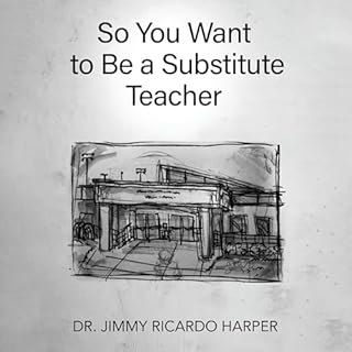So You Want to Be a Substitute Teacher cover art