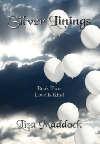 Love Is Kind (Silver Linings)