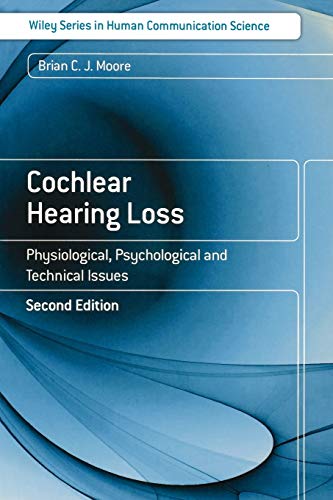 Cochlear Hearing Loss: Physiological, Psychological and Technical Issues view 2