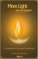 More Light On Less Known, Volume 2 (More Light On Less Know: Compassion Courage Confidence, Volume 2, Volume 2) 8189291165 Book Cover