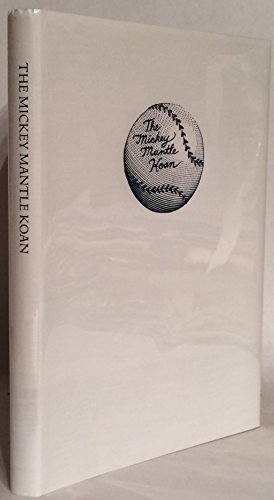 The Mickey Mantle Koan