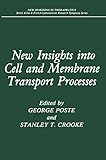 New Insights into Cell and Membrane Transport Processes (New Horizons in Therapeutics)