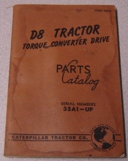 Paperback Caterpillar D8 Tractor Torque Converter Drive Parts Catalog, Serial Numbers 35A1-Up, Form 33310 Book