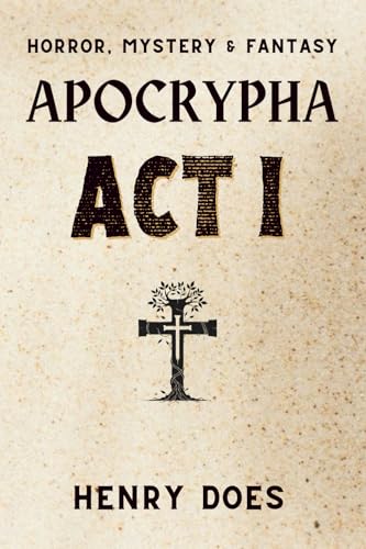 Apocrypha Act I (Apocrypha Saga)