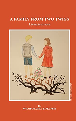 A Family From Two Twigs: Living testimony