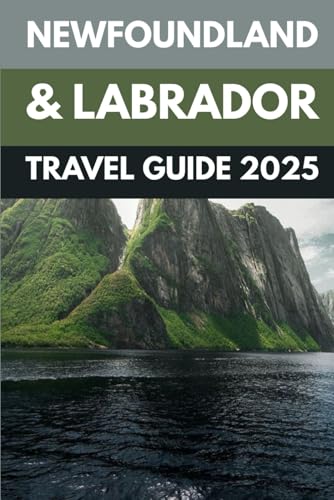 Newfoundland & Labrador Travel Guide 2025: Explore Canada’s Hidden Gem for Epic Adventures & Iceberg Wonders